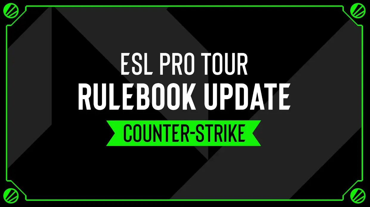 ESL Pro Tour Rulebook update