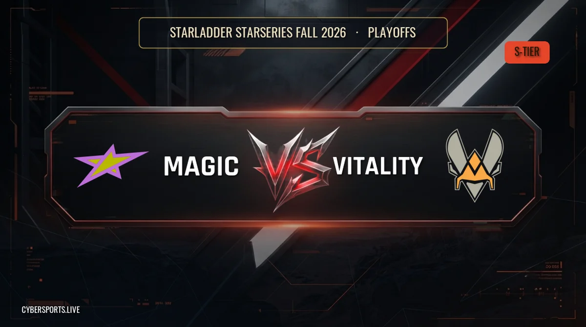 magic - Team Vitality / StarLadder StarSeries Fall 2026