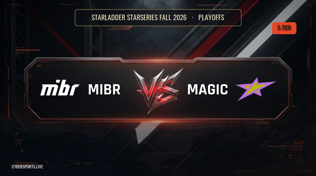 MIBR - magic / StarLadder StarSeries Fall 2026
