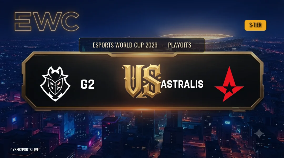 G2 Esports - Astralis / Esports World Cup 2026