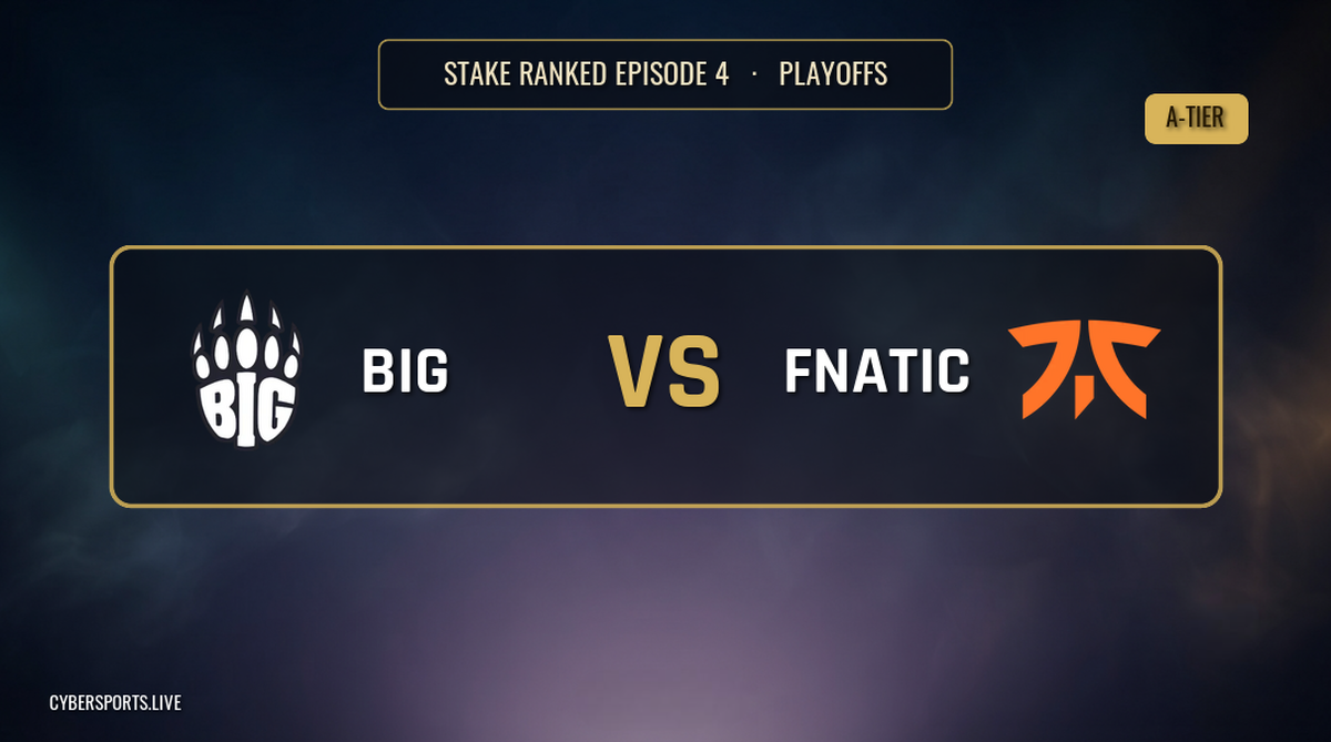 BIG - Fnatic / Stake Ranked Episode 4