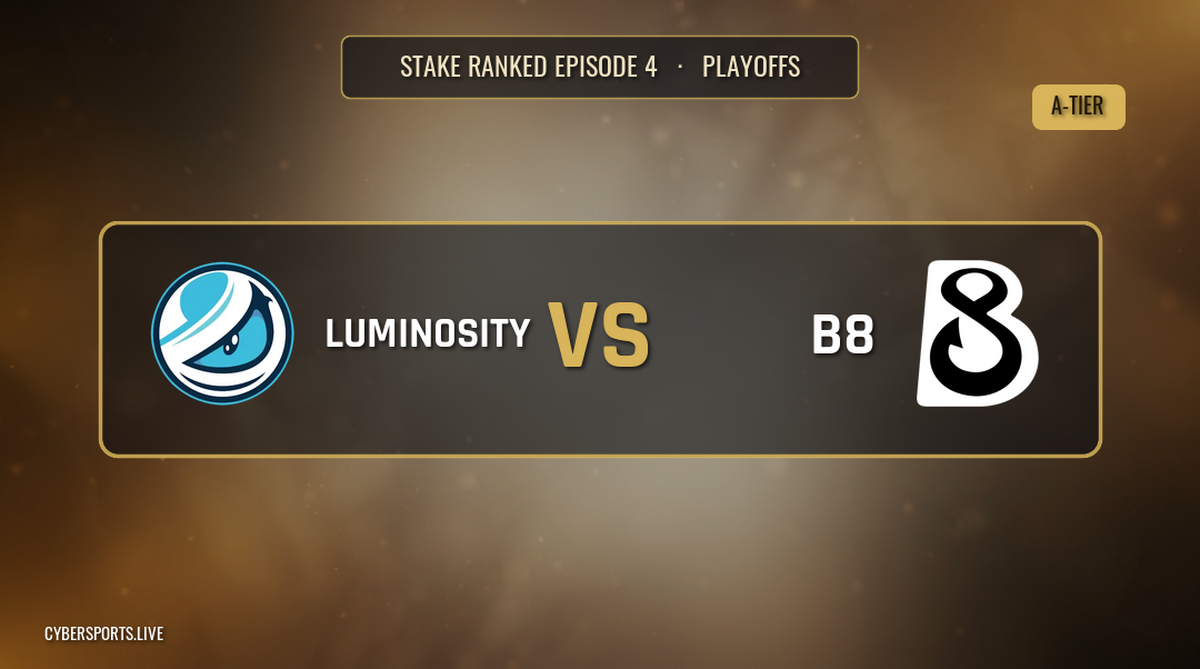 Luminosity Gaming - B8 / Stake Ranked Episode 4