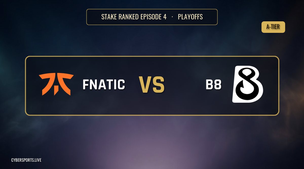 Fnatic - B8 / Stake Ranked Episode 4