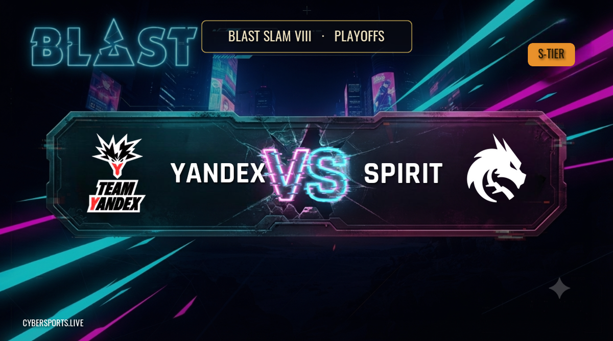 Team Yandex - Team Spirit / BLAST SLAM VIII