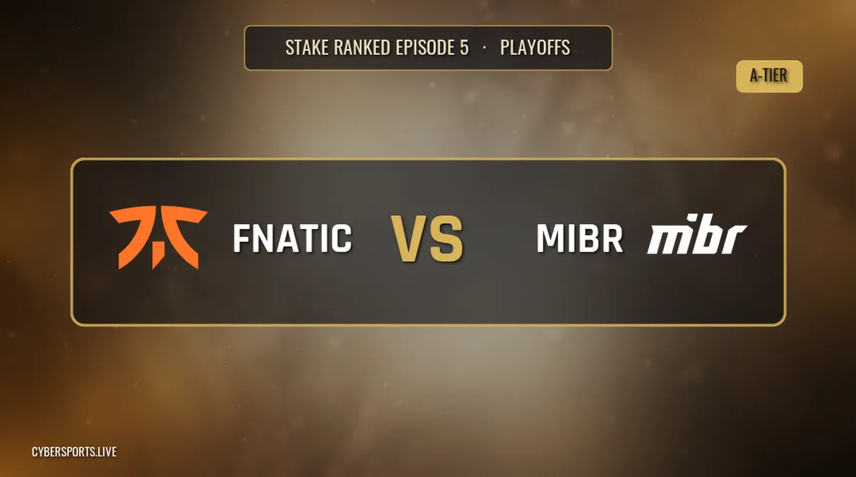 Fnatic - MIBR / Stake Ranked Episode 5