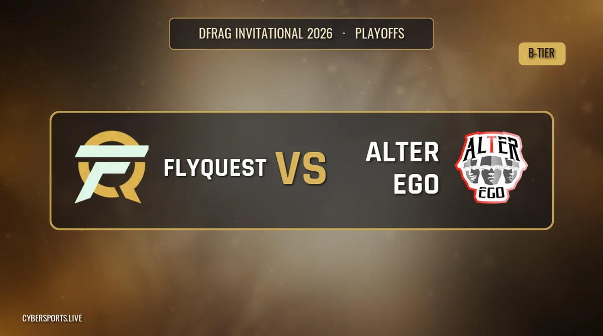 Flyquest - Alter Ego / DFRAG Invitational 2026