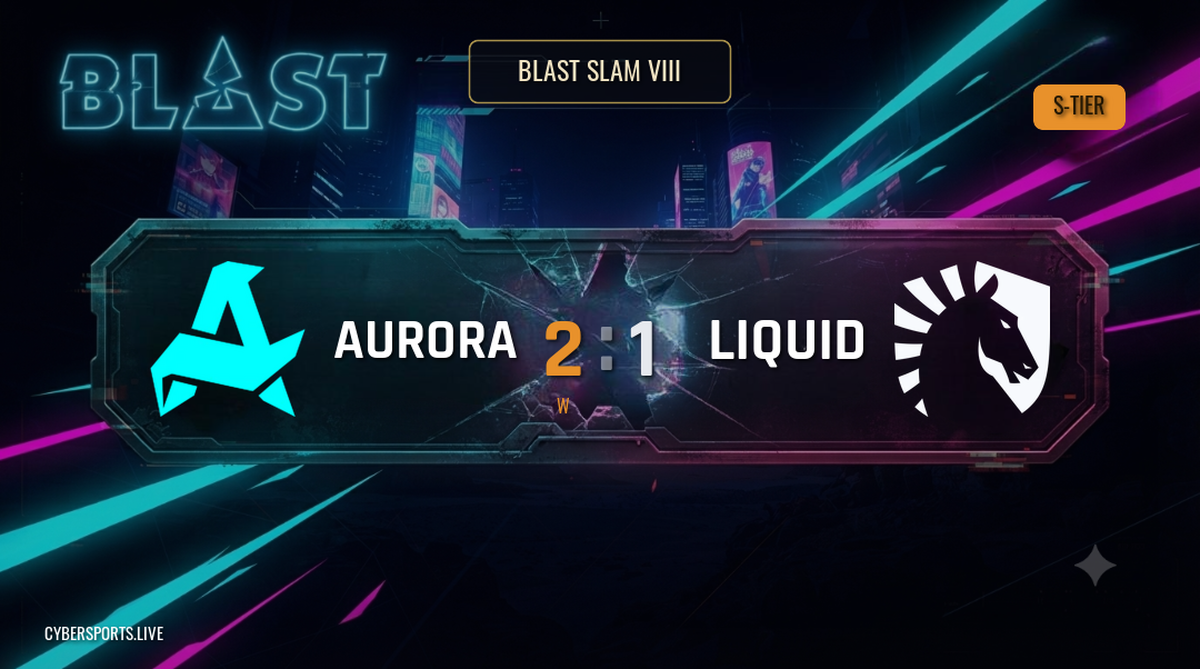 Aurora Gaming - Team Liquid / BLAST SLAM VIII