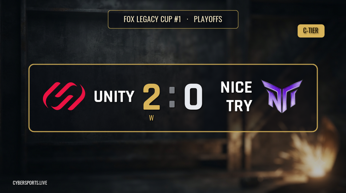 UNiTY Esports - Nice Try / FOX Legacy Cup #1